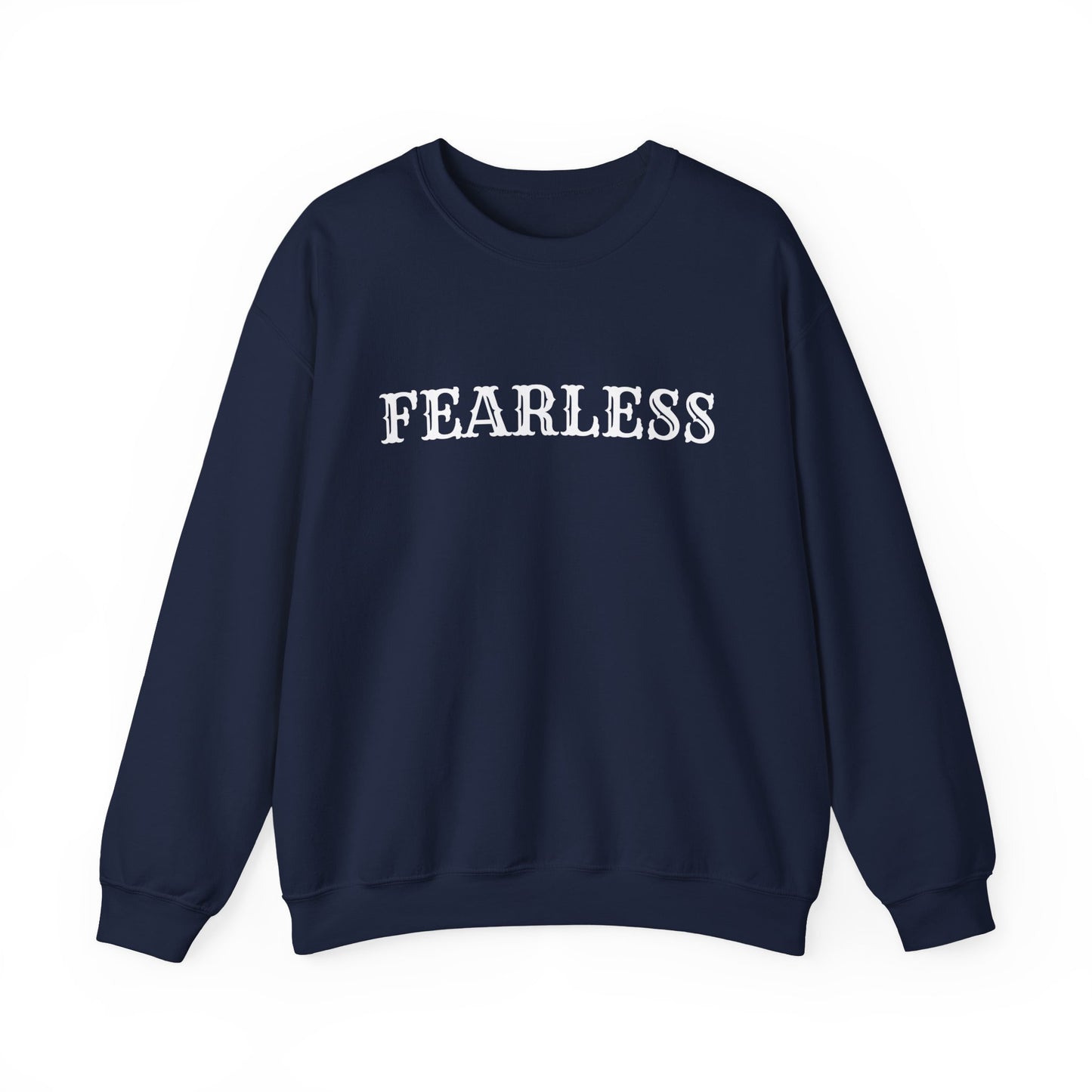 Fearless Crewneck Sweatshirt - Cozy Unisex Pullover, Motivational Gift for Her/Him, Perfect for Everyday Wear, Meaningful Style