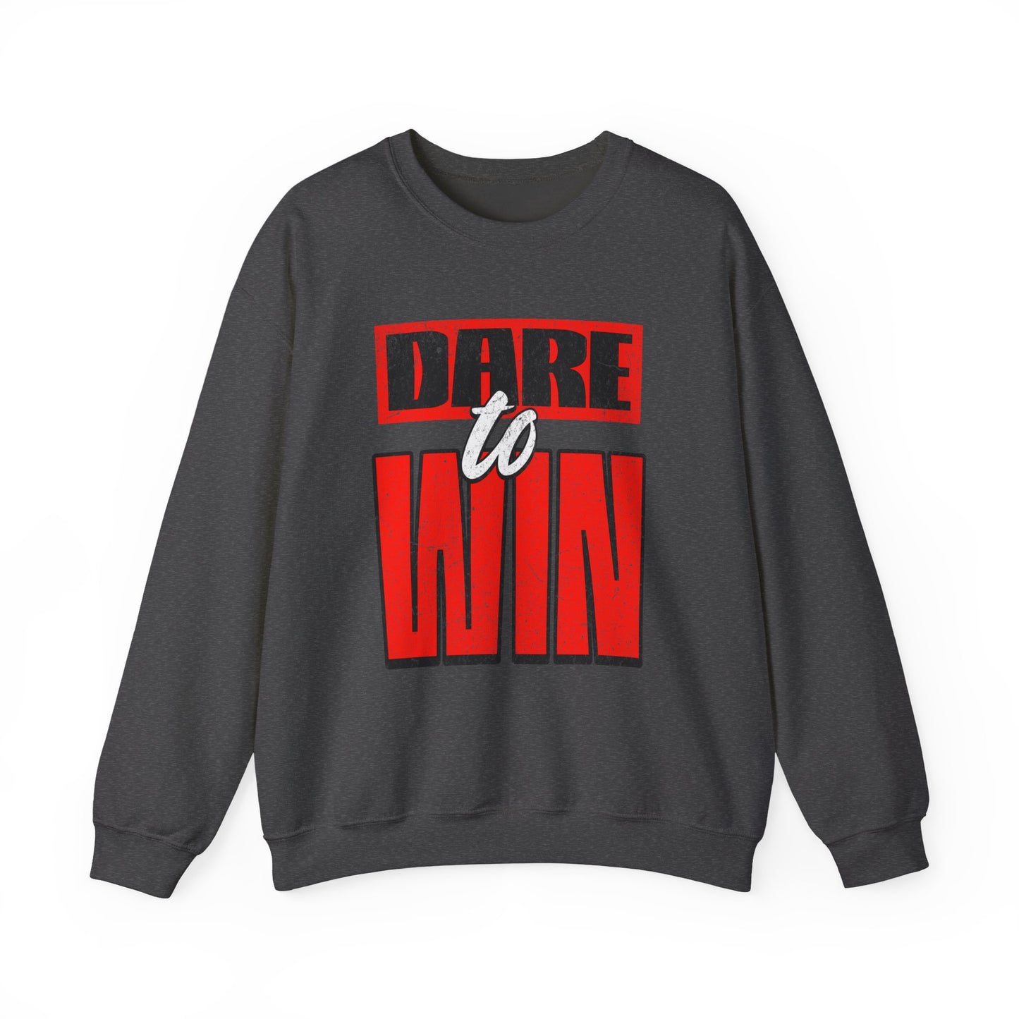 Dare to Win Sweatshirt - Motivational Crewneck, Inspirational Gift, Unisex Apparel, Cozy Layer, Perfect for Athletes