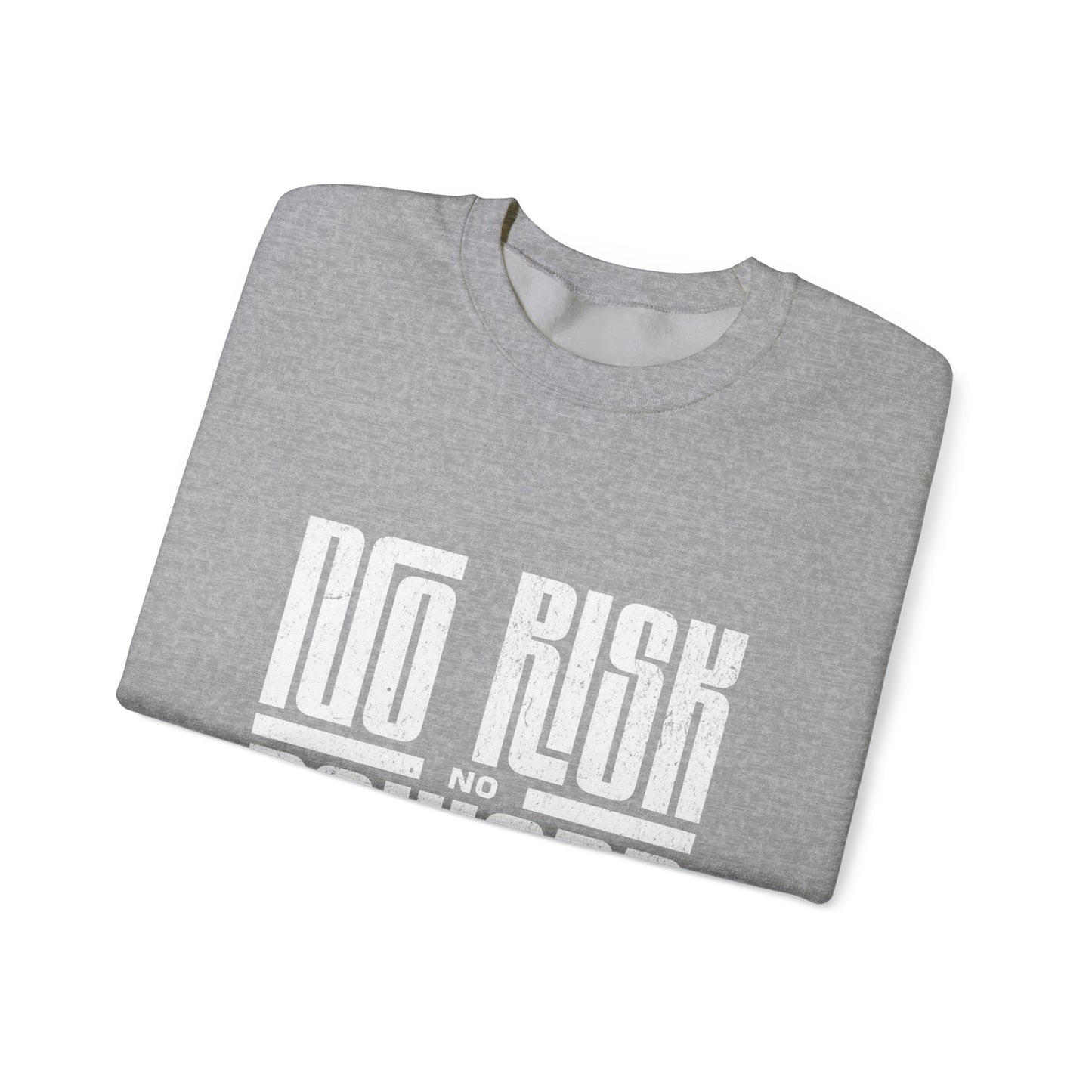 No Risk No Reward Sweatshirt, Motivational Crewneck, Unisex Gift, Cozy Apparel, Fitness Inspiration, Casual Streetwear