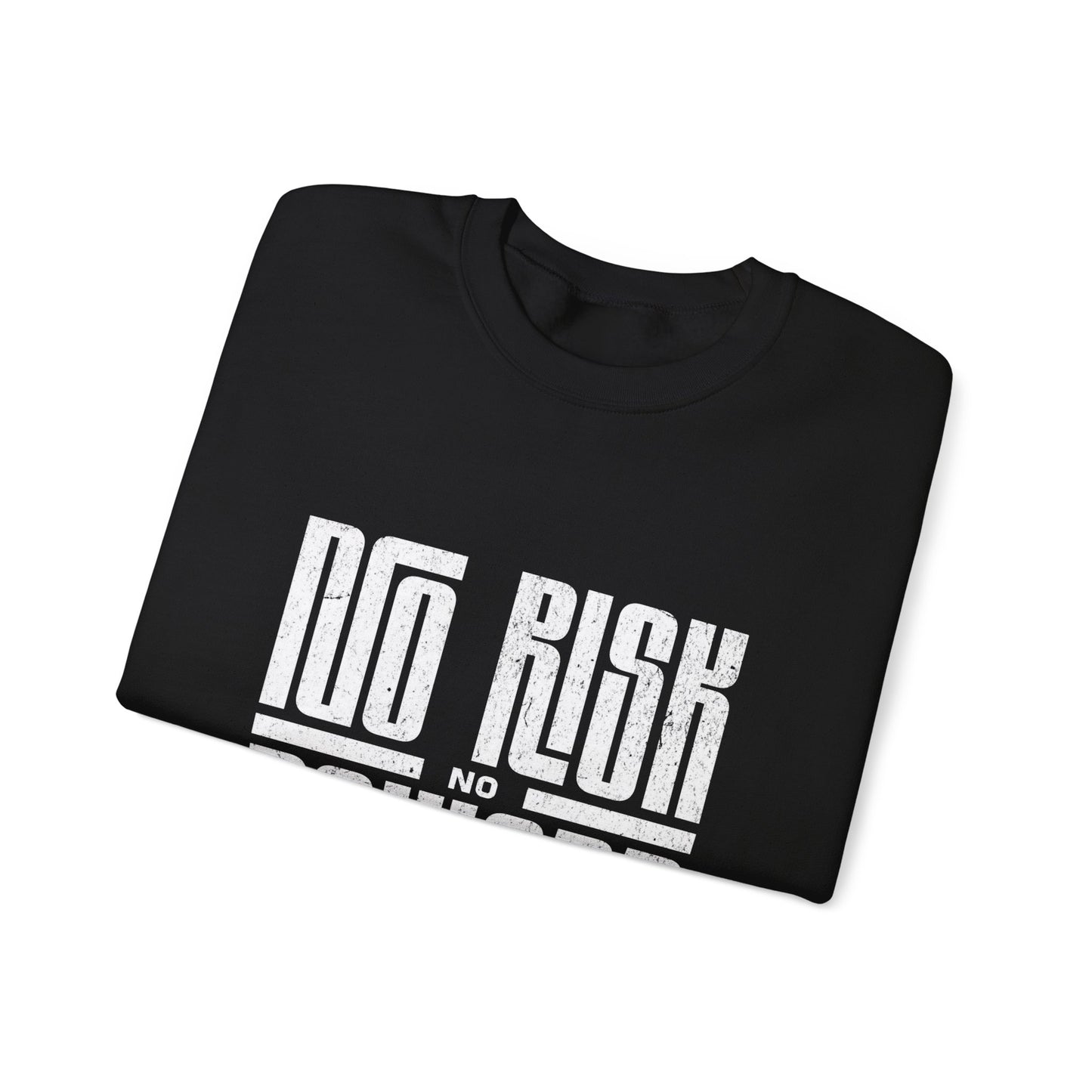 No Risk No Reward Sweatshirt, Motivational Crewneck, Unisex Gift, Cozy Apparel, Fitness Inspiration, Casual Streetwear