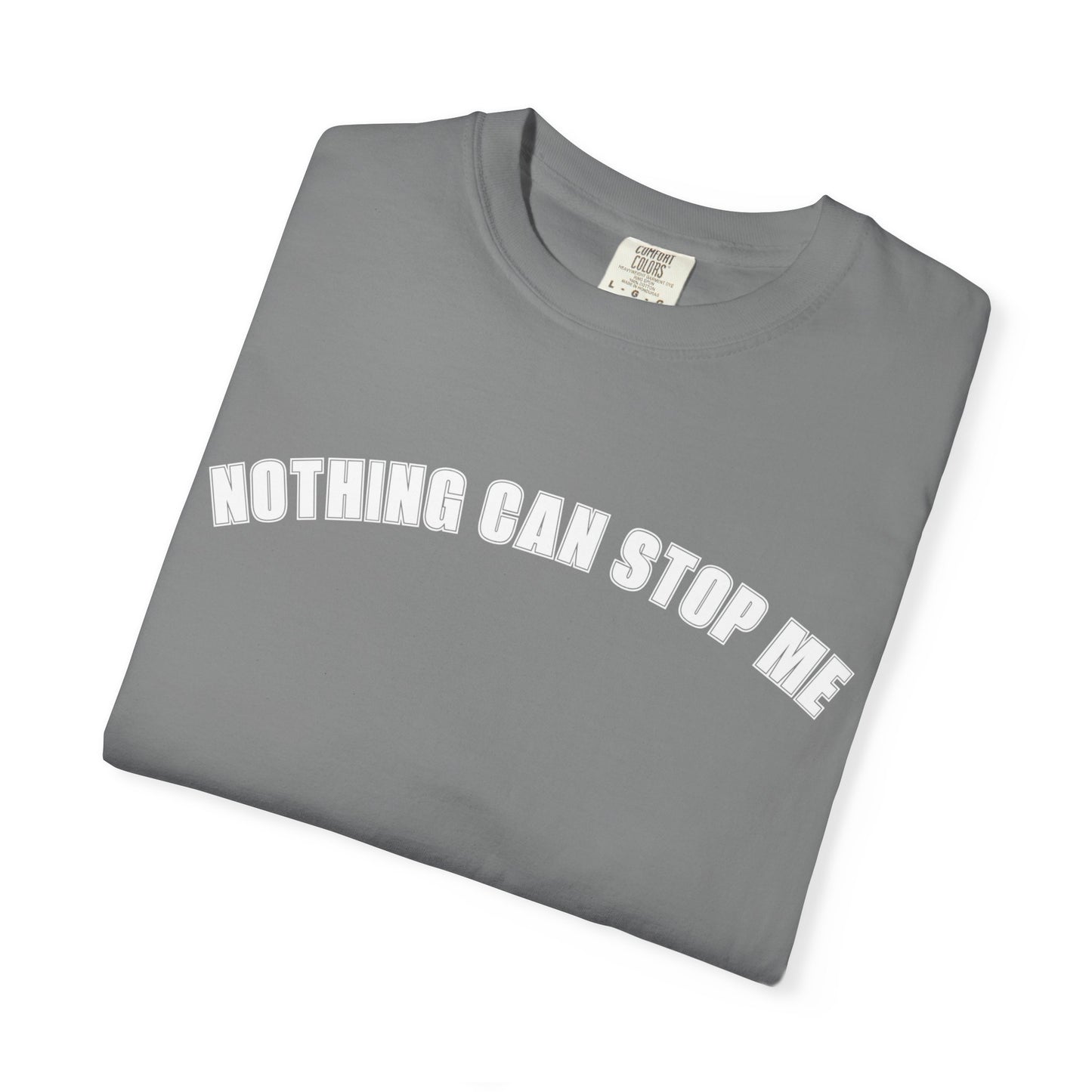 Nothing Can Stop Me Tee