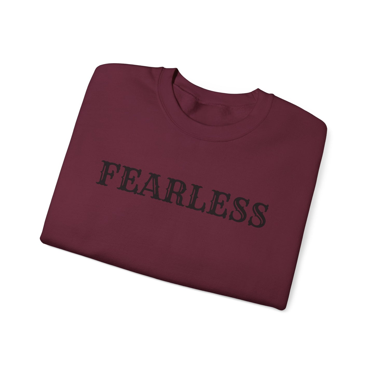 Fearless Unisex Crewneck Sweatshirt | Cozy Inspiration, Gift for Friends, Motivational Apparel, Everyday Wear, Casual Outfit