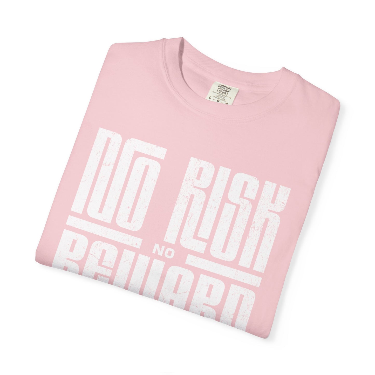 No Risk No Reward Tee
