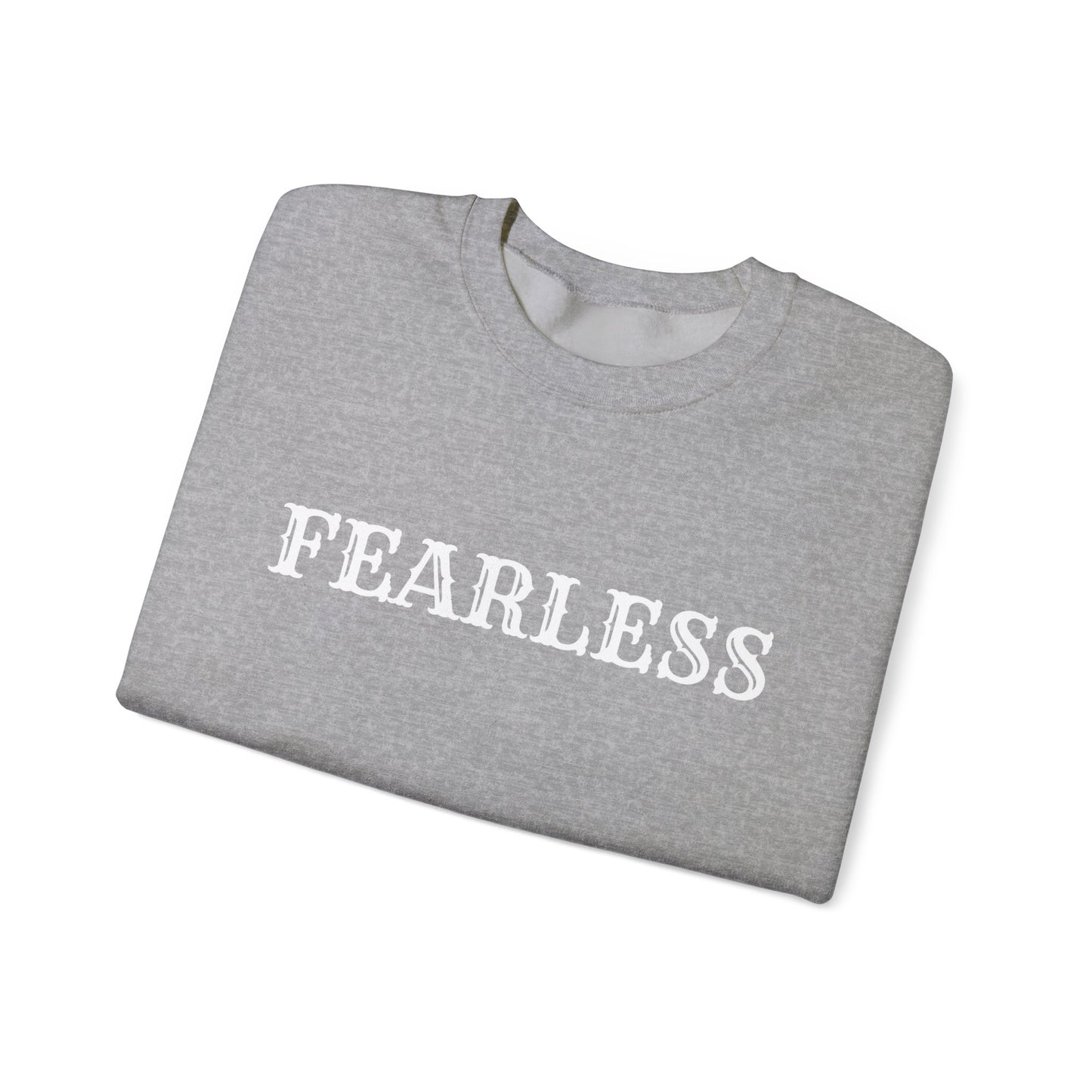 Fearless Crewneck Sweatshirt - Cozy Unisex Pullover, Motivational Gift for Her/Him, Perfect for Everyday Wear, Meaningful Style