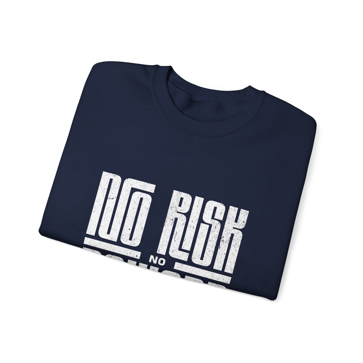 No Risk No Reward Sweatshirt, Motivational Crewneck, Unisex Gift, Cozy Apparel, Fitness Inspiration, Casual Streetwear