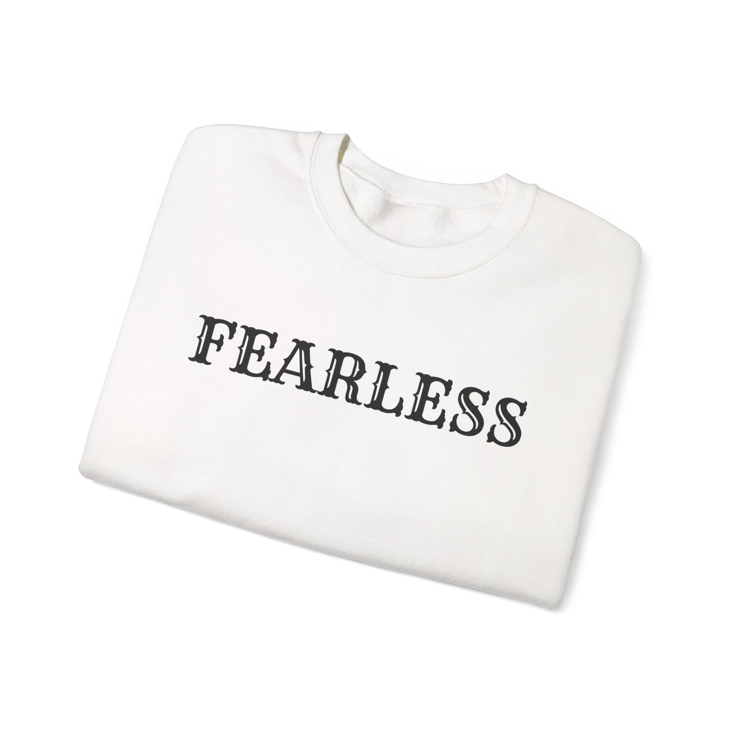 Fearless Unisex Crewneck Sweatshirt | Cozy Inspiration, Gift for Friends, Motivational Apparel, Everyday Wear, Casual Outfit