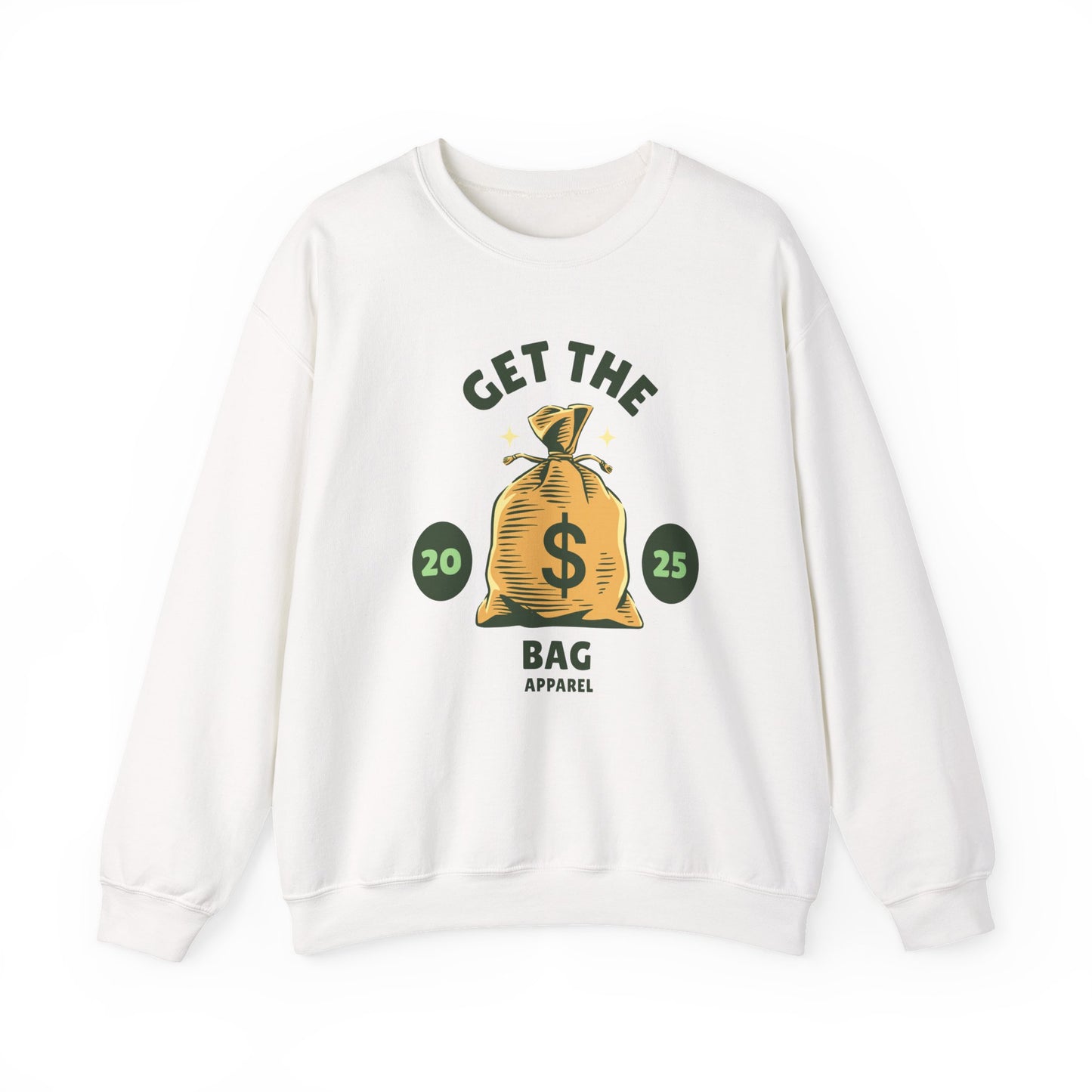 Get the Bag Motivational Crewneck Sweatshirt, Unisex Sweatshirt, Trendy Gift, Cozy Apparel, Perfect for Casual Wear, Gift for Entrepreneurs
