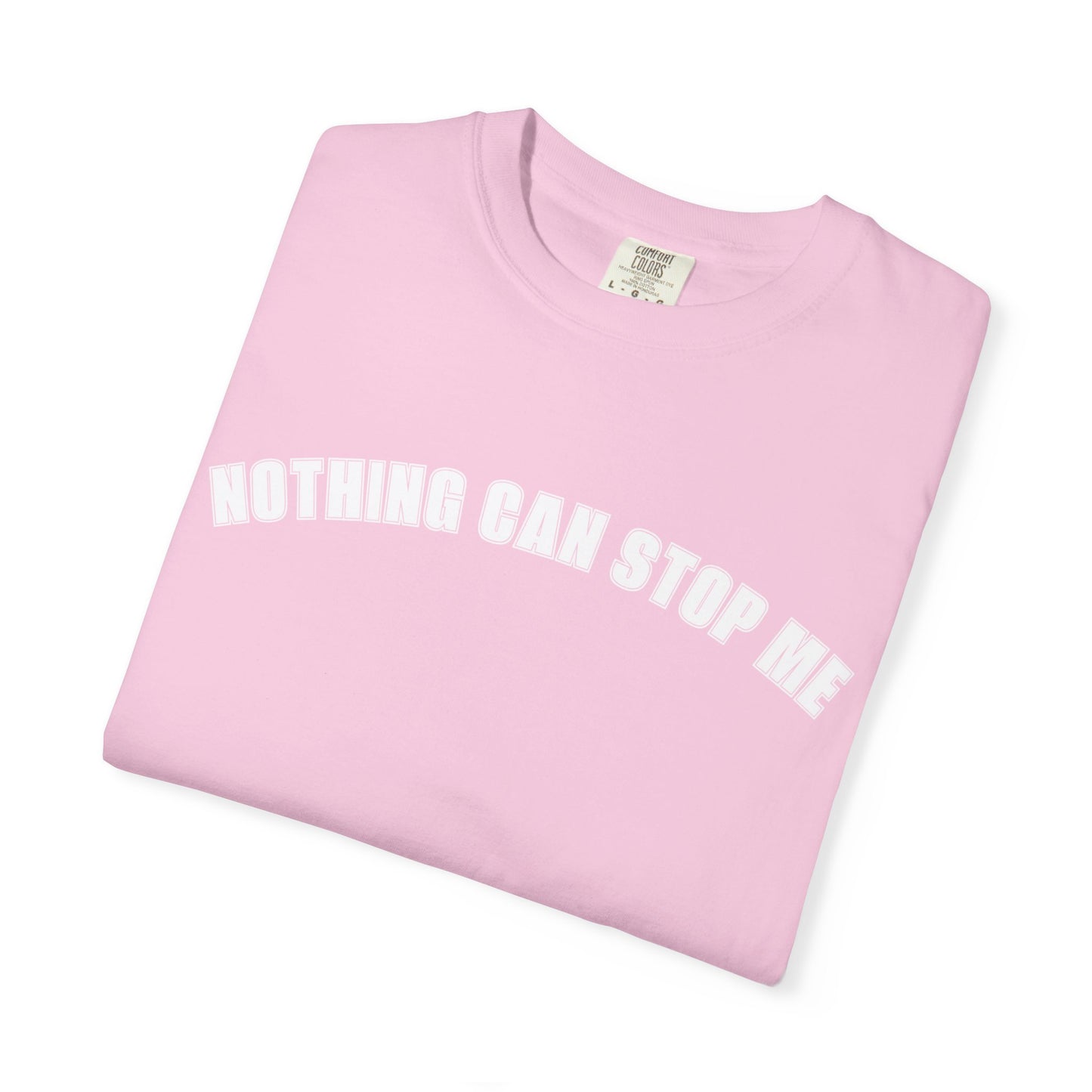 Nothing Can Stop Me Tee
