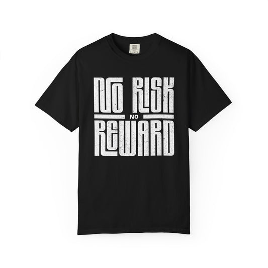 No Risk No Reward Tee
