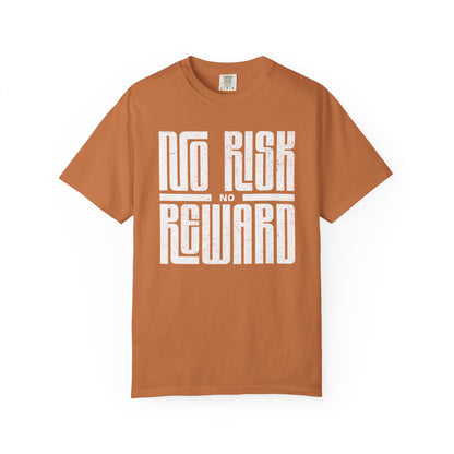 No Risk No Reward Tee