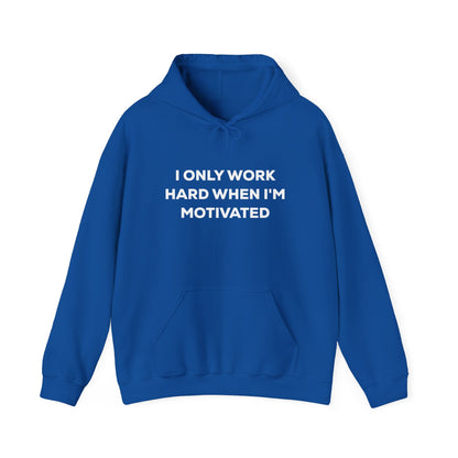 Motivational Hoodie | Unisex Heavy Blend Sweatshirt, Gift for Him, Her, Cozy Loungewear, Funny Hoodie, Work Motivation Apparel