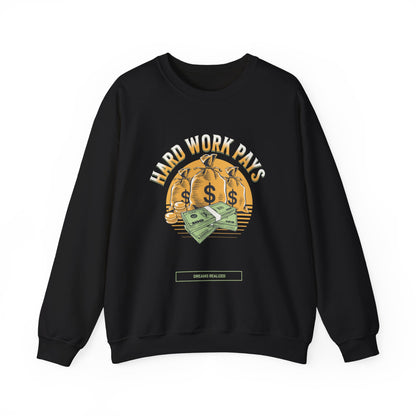Hard Work Pays Unisex Sweatshirt, Cozy Graphic Crewneck, Gift for Entrepreneurs, Casual Wear, Motivational Apparel, Everyday Comfort