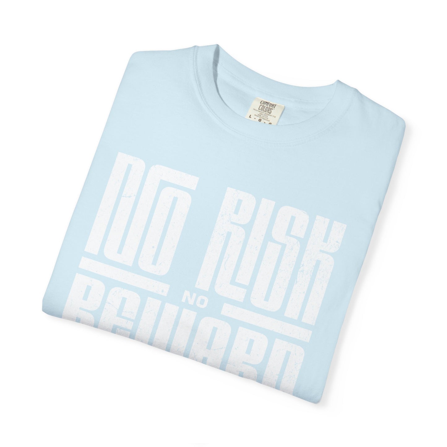No Risk No Reward Tee