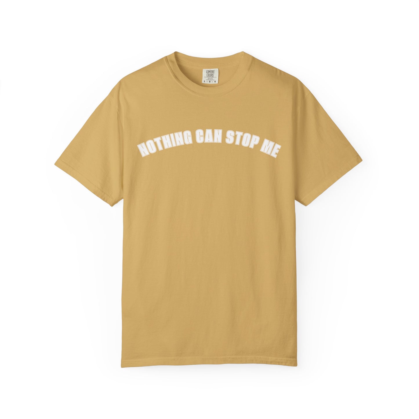 Nothing Can Stop Me Tee