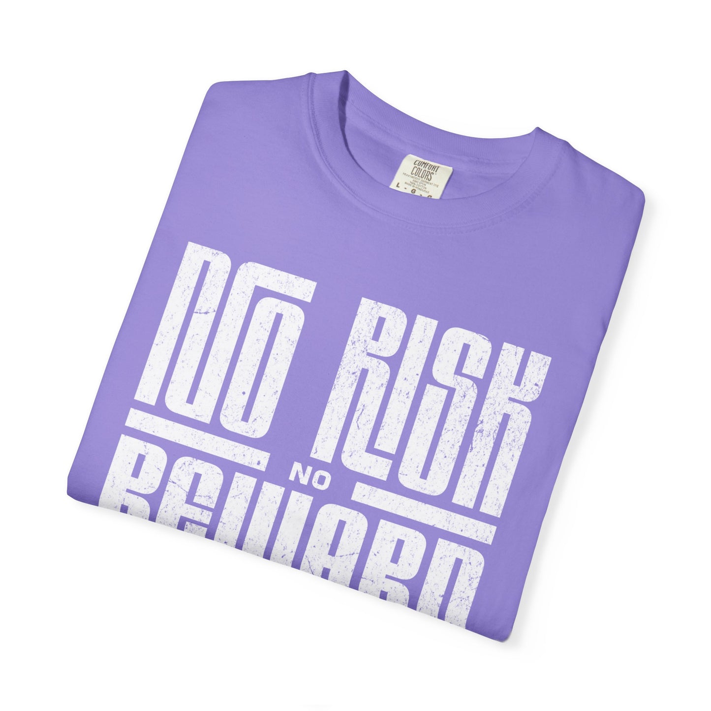 No Risk No Reward Tee