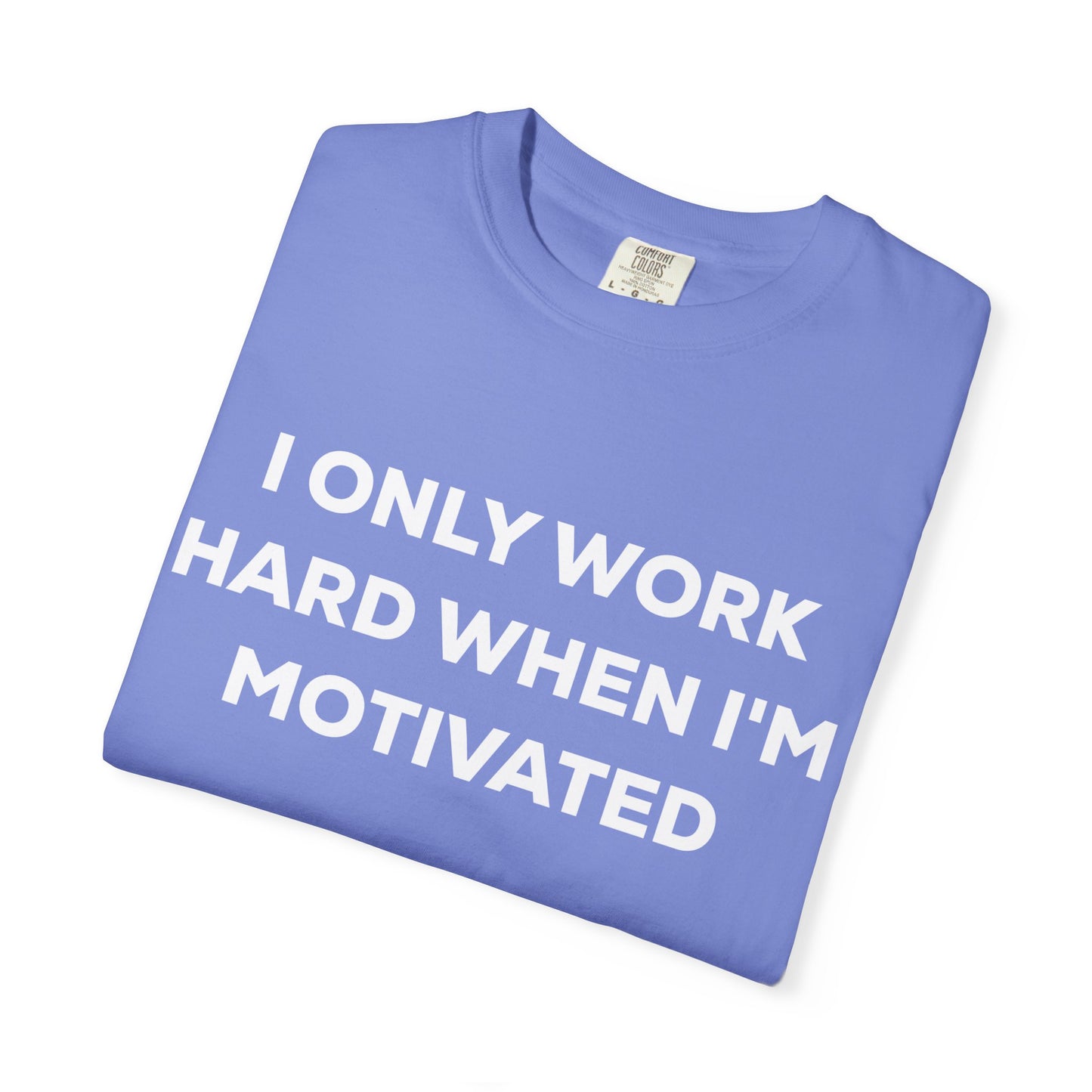 Motivation Effort Work Tee