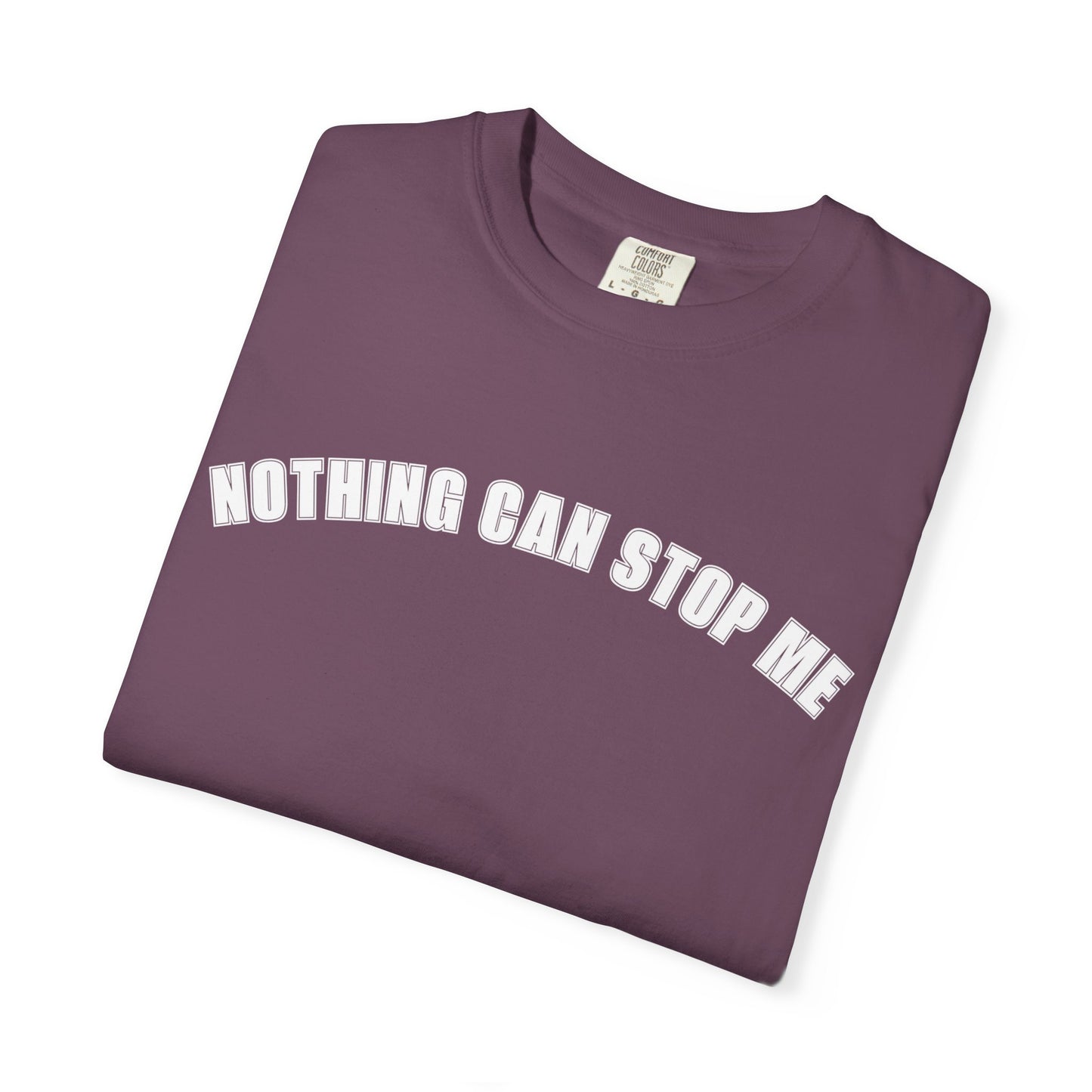 Nothing Can Stop Me Tee