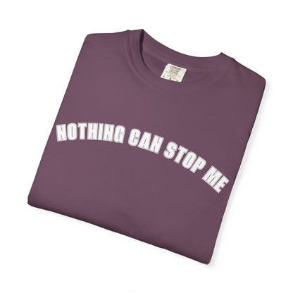 Nothing Can Stop Me Tee