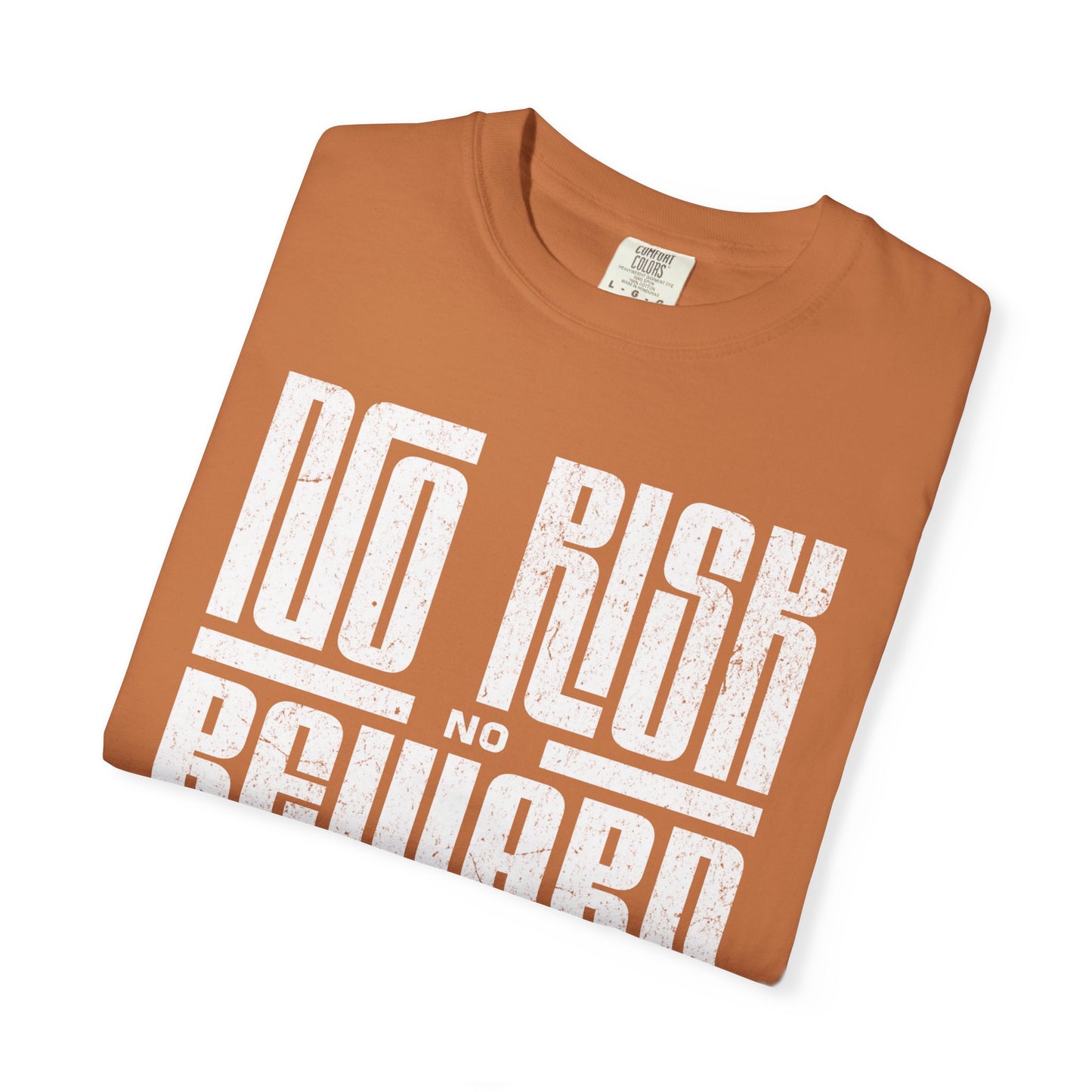 No Risk No Reward Tee