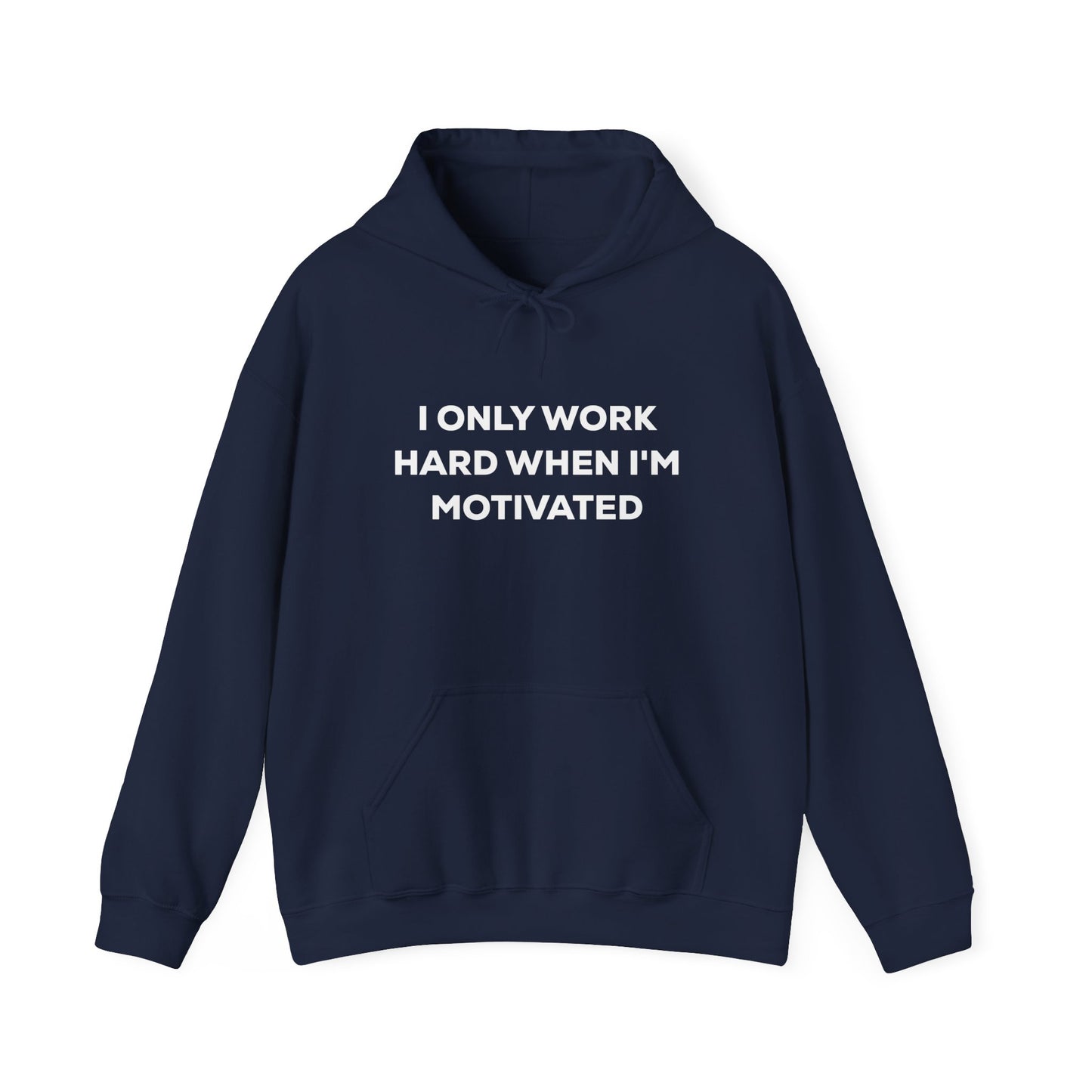 Motivational Hoodie | Unisex Heavy Blend Sweatshirt, Gift for Him, Her, Cozy Loungewear, Funny Hoodie, Work Motivation Apparel