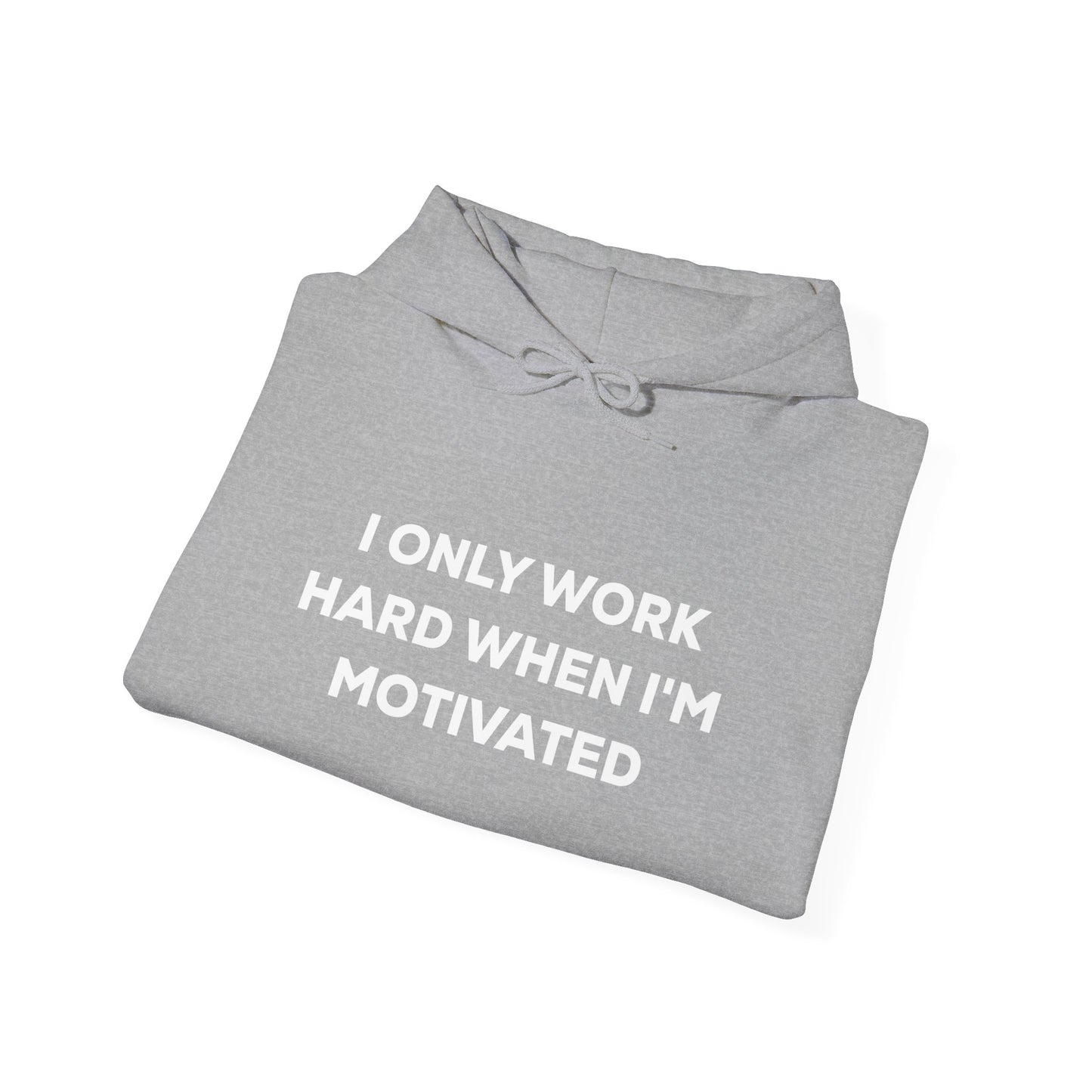Motivational Hoodie | Unisex Heavy Blend Sweatshirt, Gift for Him, Her, Cozy Loungewear, Funny Hoodie, Work Motivation Apparel
