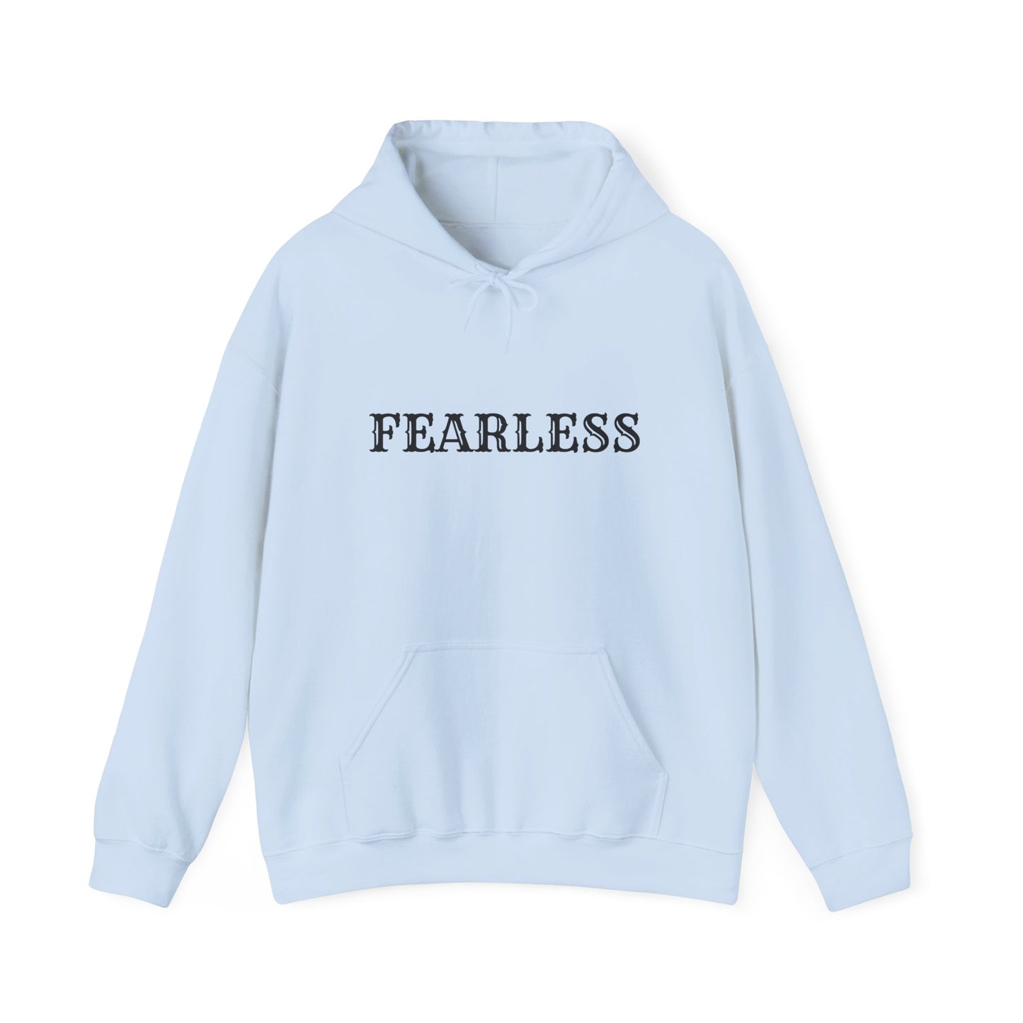 Fearless Unisex Hooded Sweatshirt, Inspirational Gift, Cozy Hoodie, Motivation Apparel, Perfect for Everyday Wear, Self-Confidence Theme