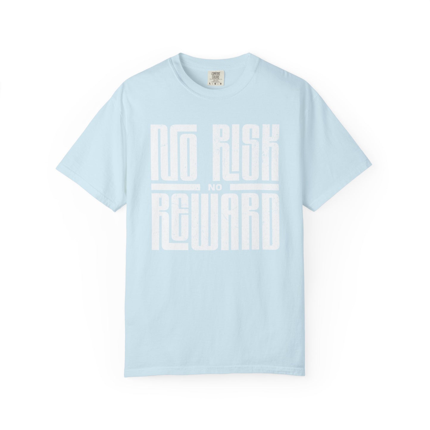 No Risk No Reward Tee