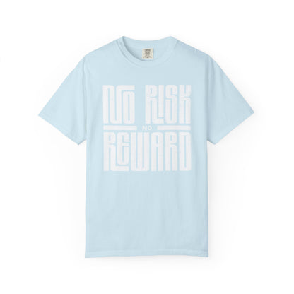 No Risk No Reward Tee