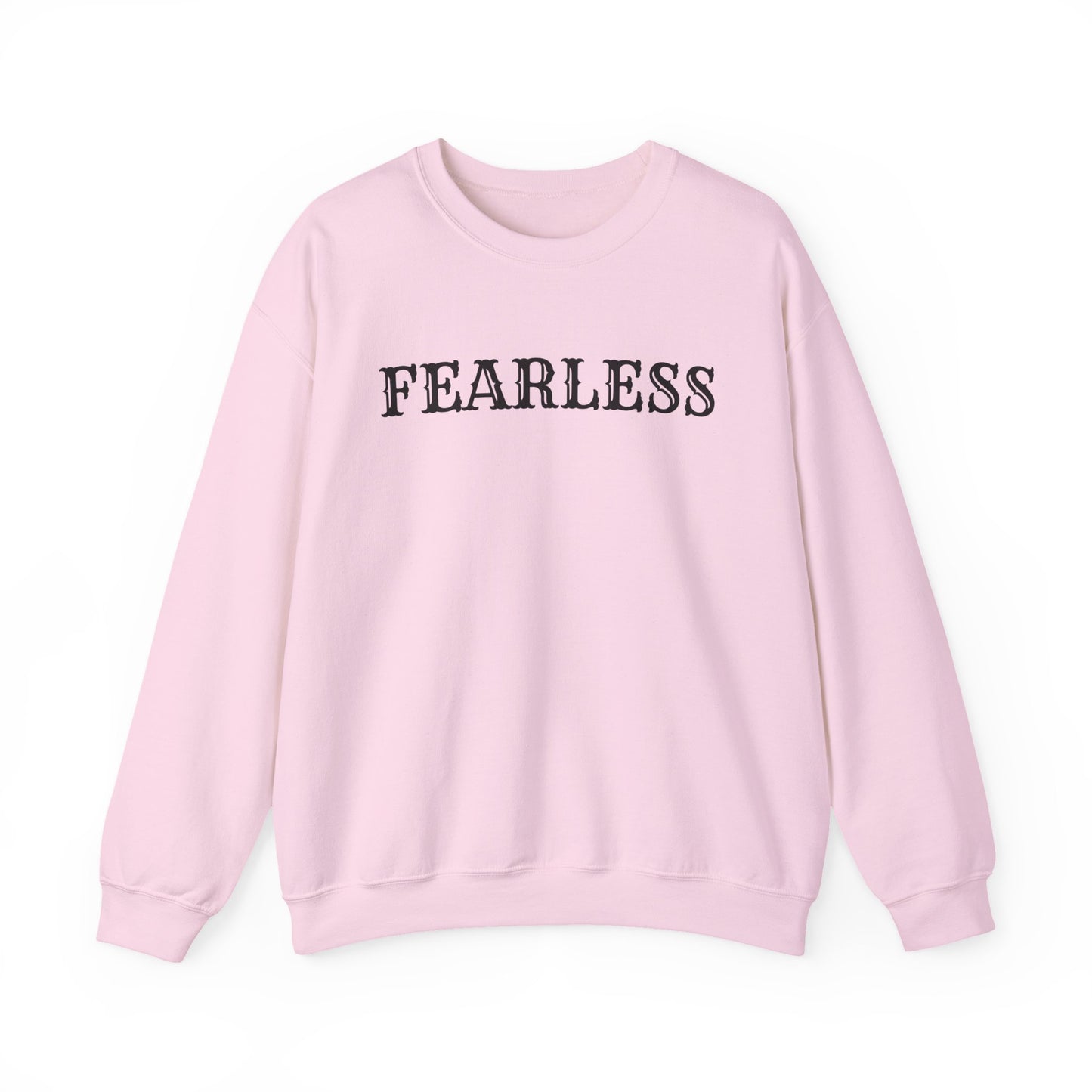 Fearless Unisex Crewneck Sweatshirt | Cozy Inspiration, Gift for Friends, Motivational Apparel, Everyday Wear, Casual Outfit