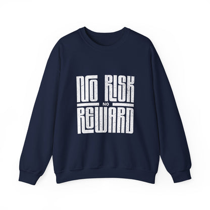 No Risk No Reward Sweatshirt, Motivational Crewneck, Unisex Gift, Cozy Apparel, Fitness Inspiration, Casual Streetwear