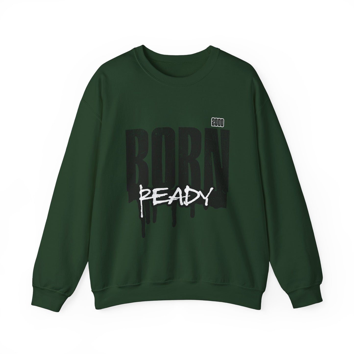 Born Ready Crewneck Sweatshirt | Unisex Comfortable Apparel, Gift for Friends, Casual Wear, Everyday Use, Street Style