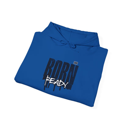 Born Ready Unisex Heavy Blend™ Hoodie - Cozy Streetwear for Motivation, Comfortable Gift, Everyday Wear, Casual Hoodie, Ideal for Relaxation