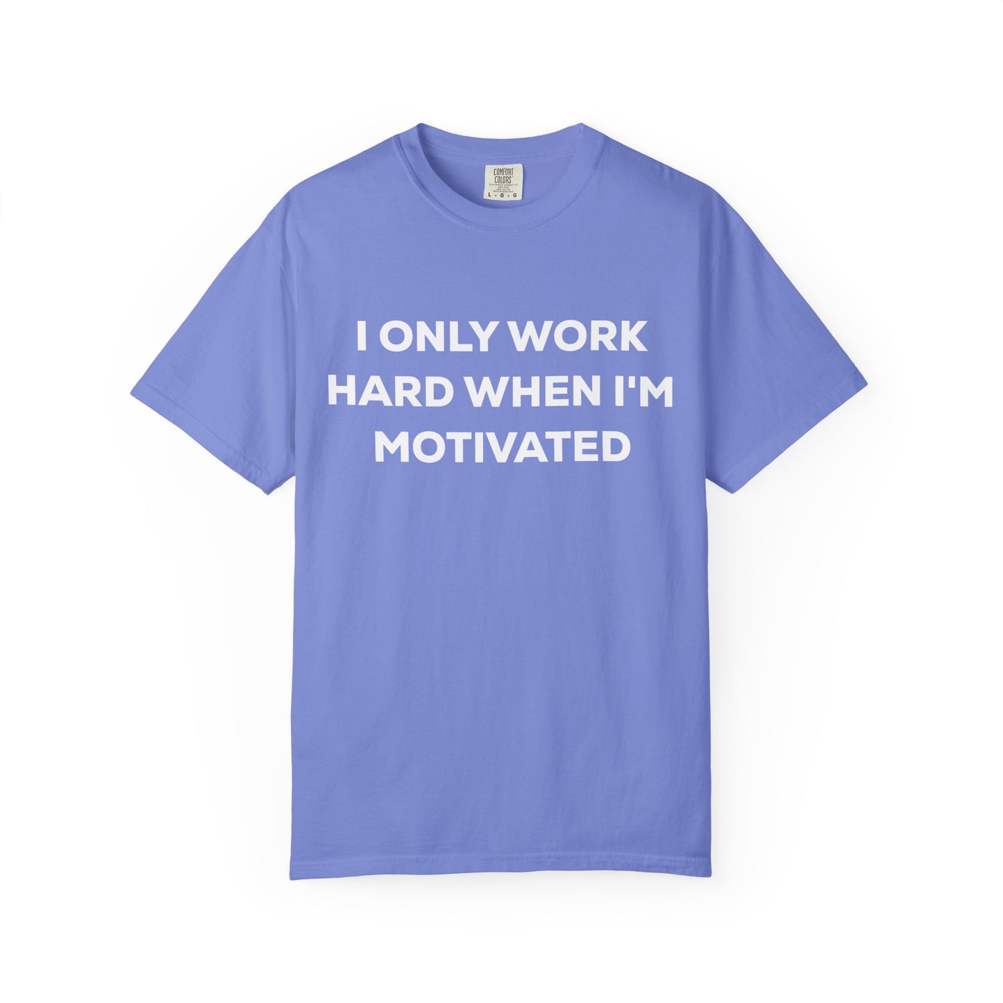 Motivation Effort Work Tee