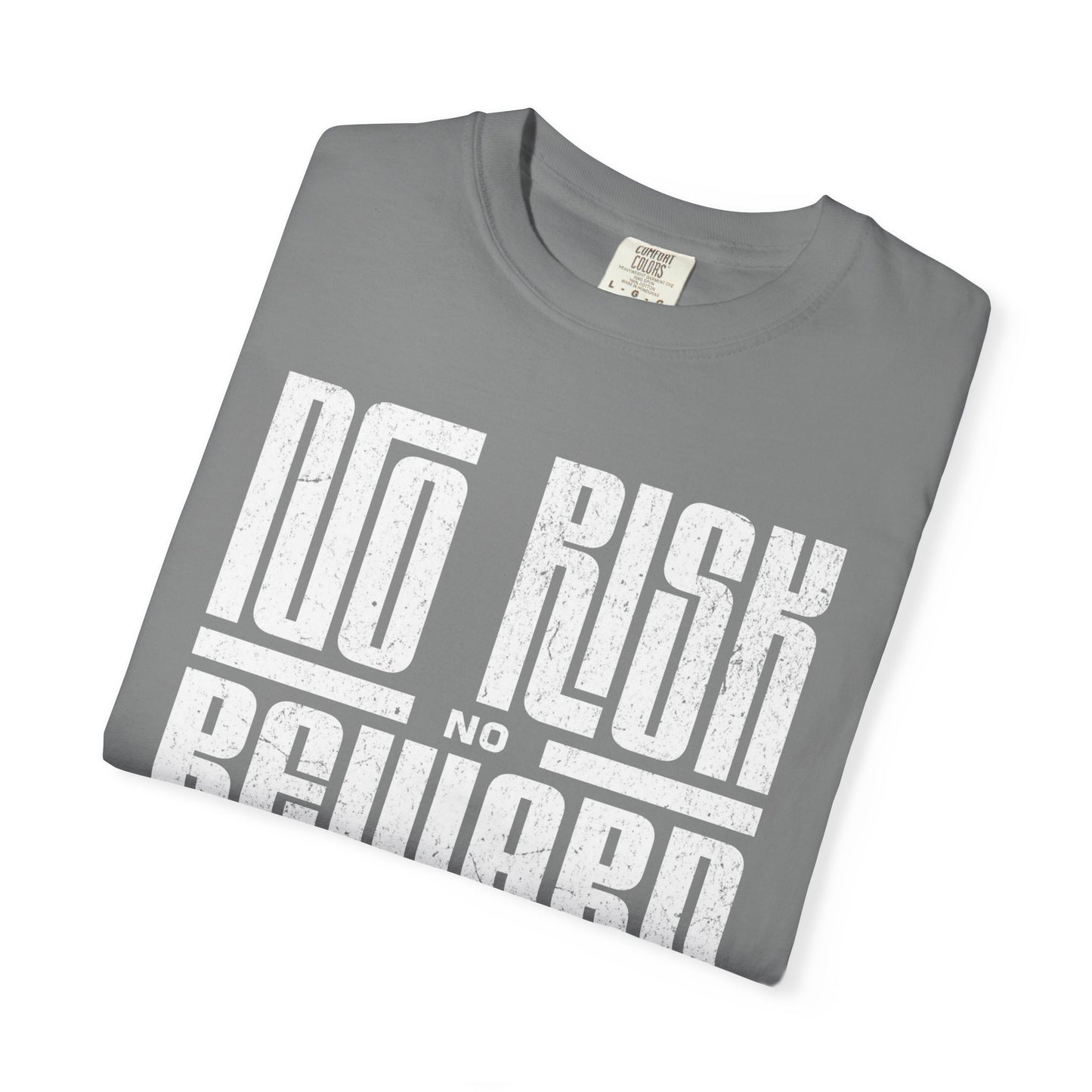 No Risk No Reward Tee