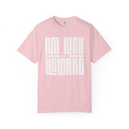 No Risk No Reward Tee