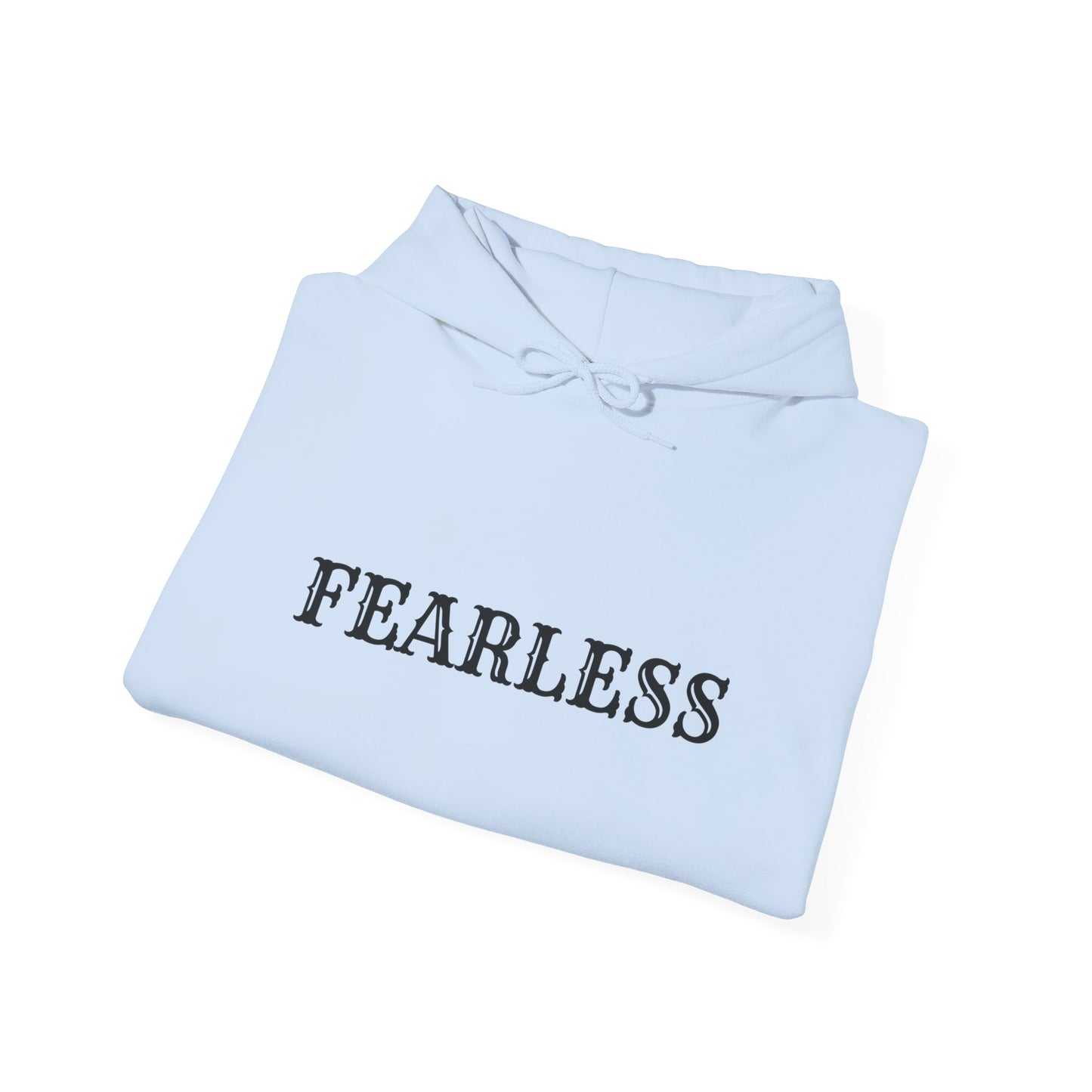 Fearless Unisex Hooded Sweatshirt, Inspirational Gift, Cozy Hoodie, Motivation Apparel, Perfect for Everyday Wear, Self-Confidence Theme