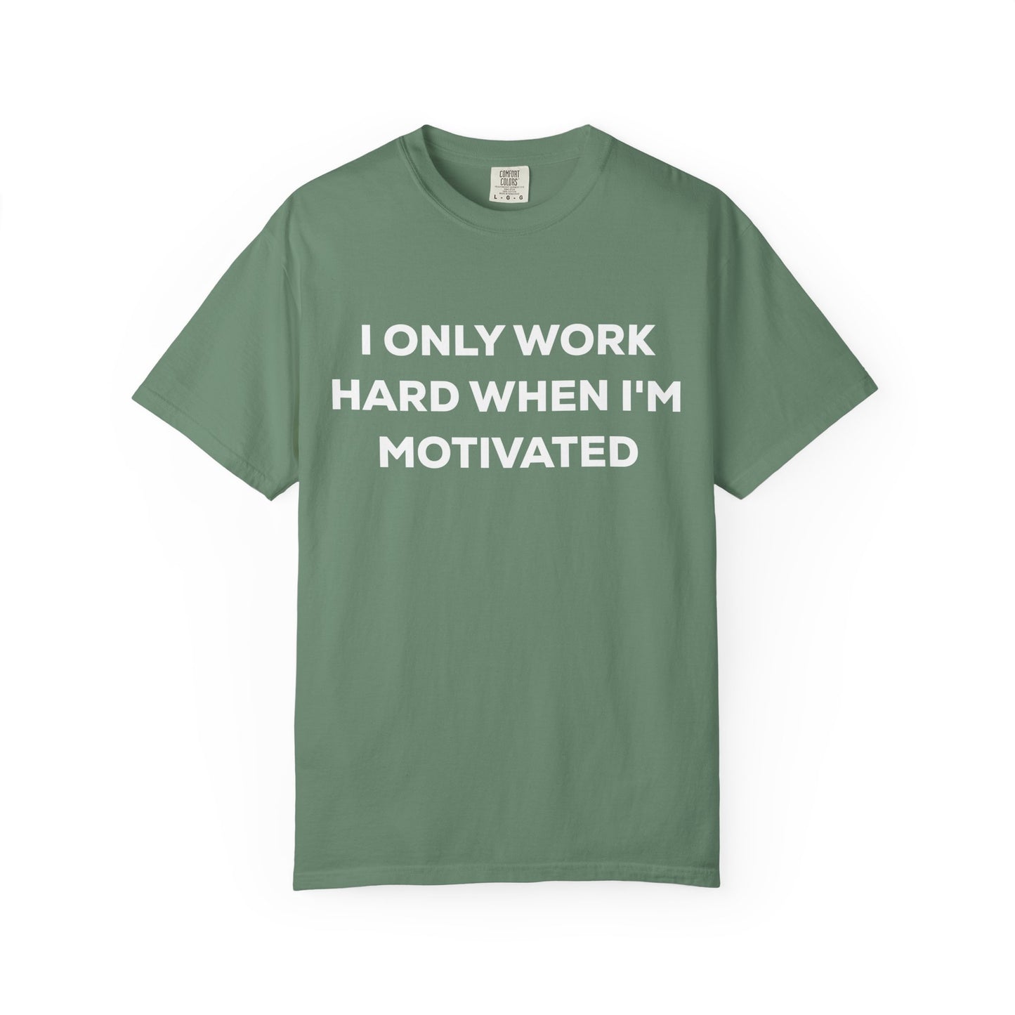 Motivation Effort Work Tee