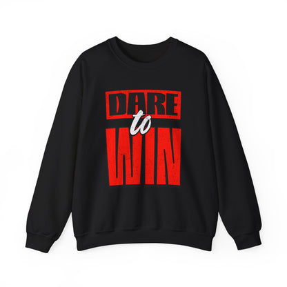 Dare to Win Sweatshirt - Motivational Crewneck, Inspirational Gift, Unisex Apparel, Cozy Layer, Perfect for Athletes