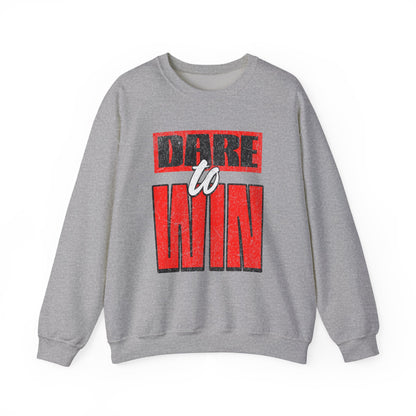 Dare to Win Sweatshirt - Motivational Crewneck, Inspirational Gift, Unisex Apparel, Cozy Layer, Perfect for Athletes