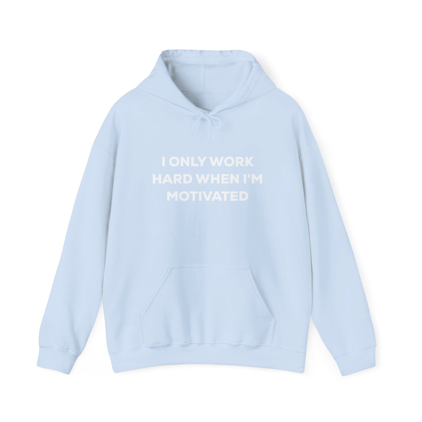 Motivational Hoodie | Unisex Heavy Blend Sweatshirt, Gift for Him, Her, Cozy Loungewear, Funny Hoodie, Work Motivation Apparel
