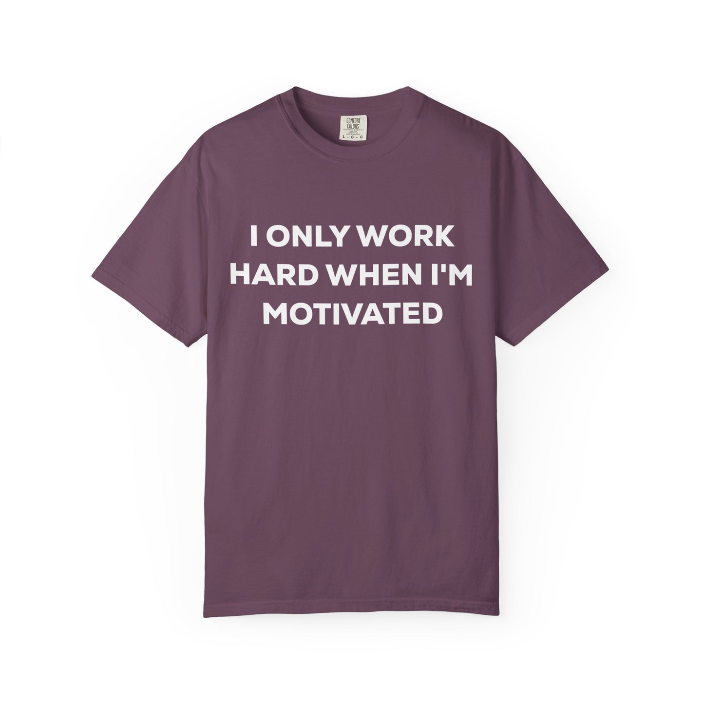 Motivation Effort Work Tee