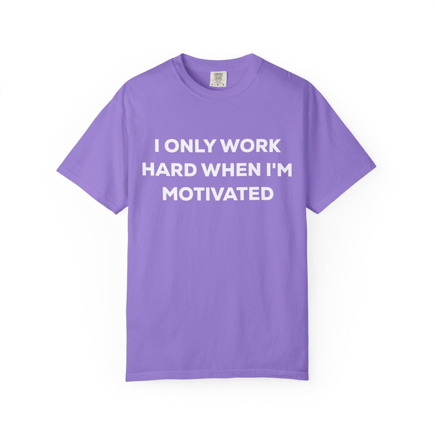 Motivation Effort Work Tee