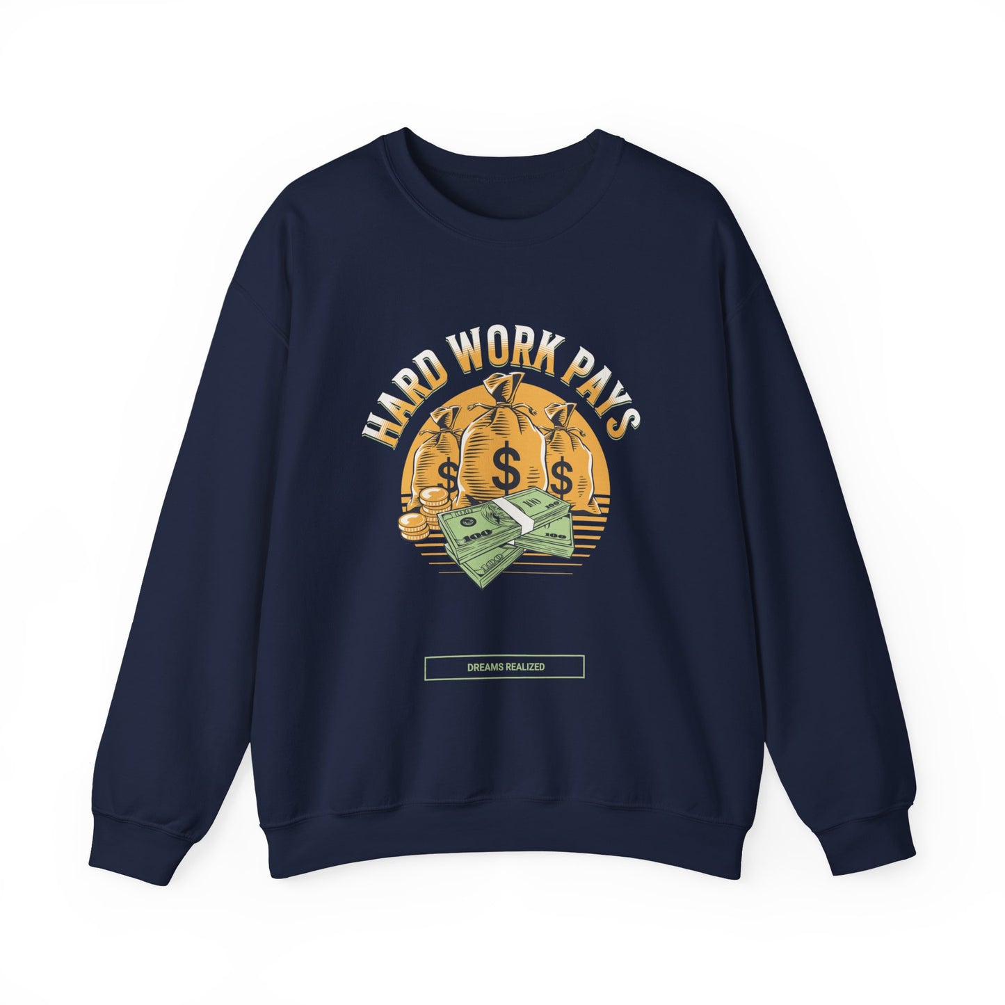 Hard Work Pays Unisex Sweatshirt, Cozy Graphic Crewneck, Gift for Entrepreneurs, Casual Wear, Motivational Apparel, Everyday Comfort