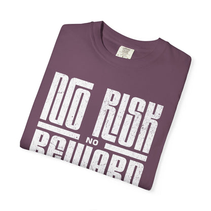No Risk No Reward Tee