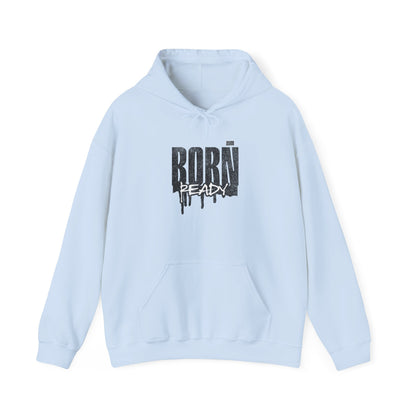 Born Ready Unisex Heavy Blend™ Hoodie - Cozy Streetwear for Motivation, Comfortable Gift, Everyday Wear, Casual Hoodie, Ideal for Relaxation